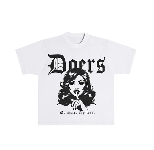 “Say Less” Doers Tee